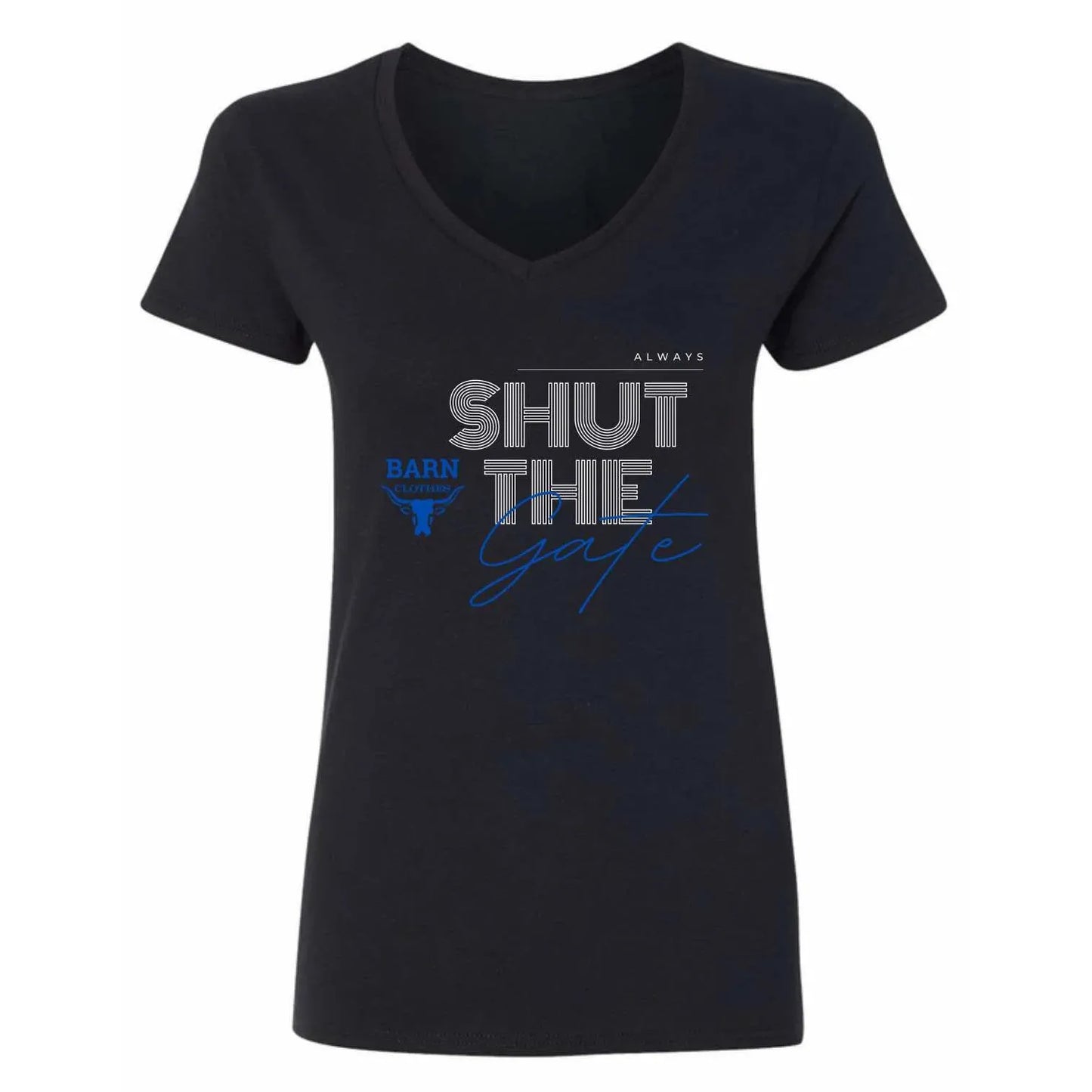 Barn Clothes Women's Always SHUT THE Gate- Black
