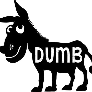 Rustic Metal Donkey "Dumb" Sign - Black