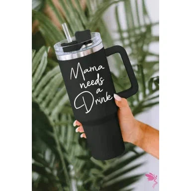 Dear Lover 40oz Mama Needs A Drink Print Stainless Steel Insulated Cup - Black