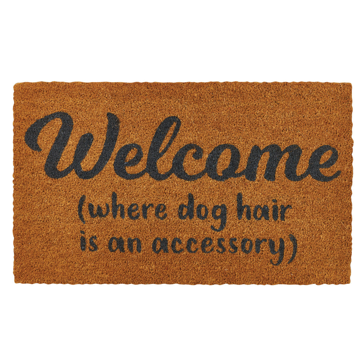 Welcome (Where dog hair is an accessory)  Doormat
