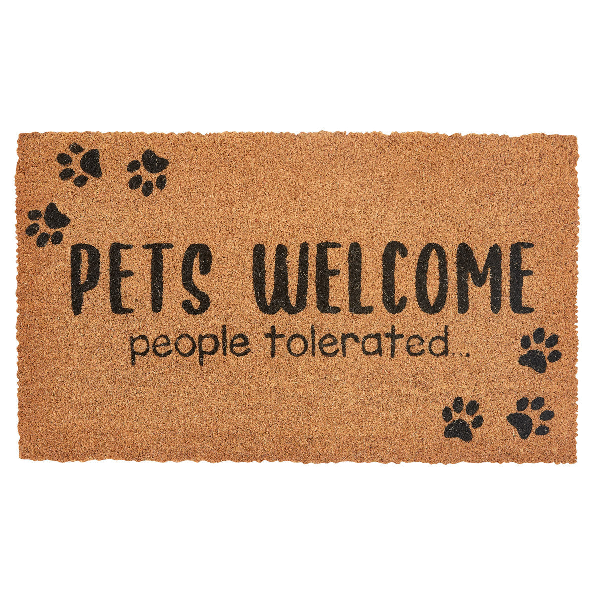 Pets Welcome ( People Tolerated ) Doormat