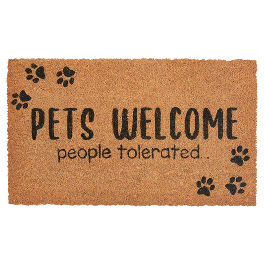 Pets Welcome ( People Tolerated ) Doormat