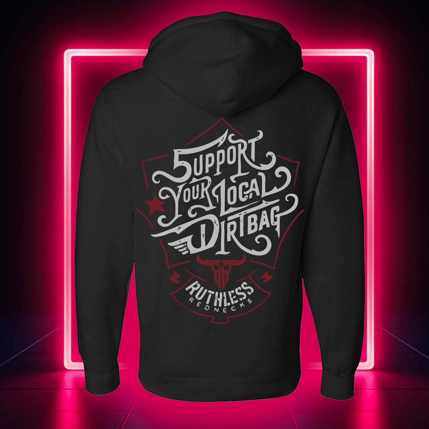 Ruthless Rednecks Support Your Local Dirtbag Heavyweight Hoodie - Black