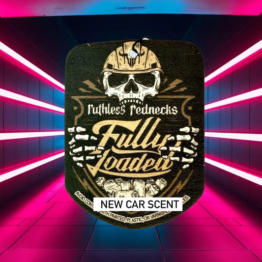Ruthless Rednecks Fully Loaded Air Freshener - New Car Scent