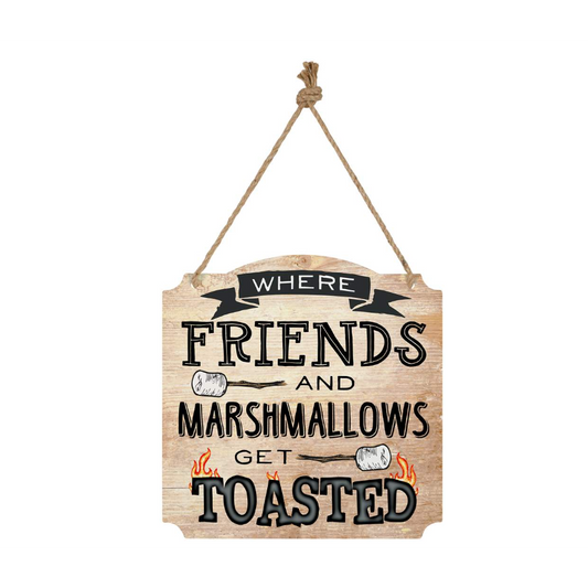 Edenborough Friends & Marshmallows Get Toasted Wall Sign