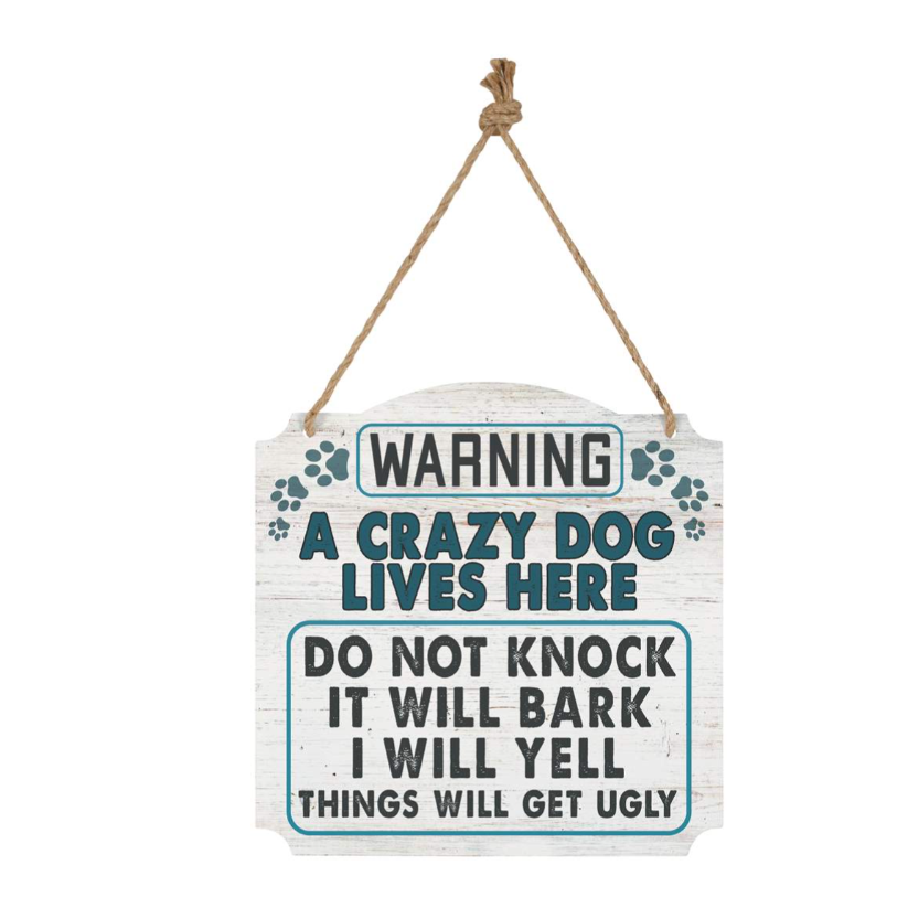 Edenborough Warning Crazy Dog Wall Sign