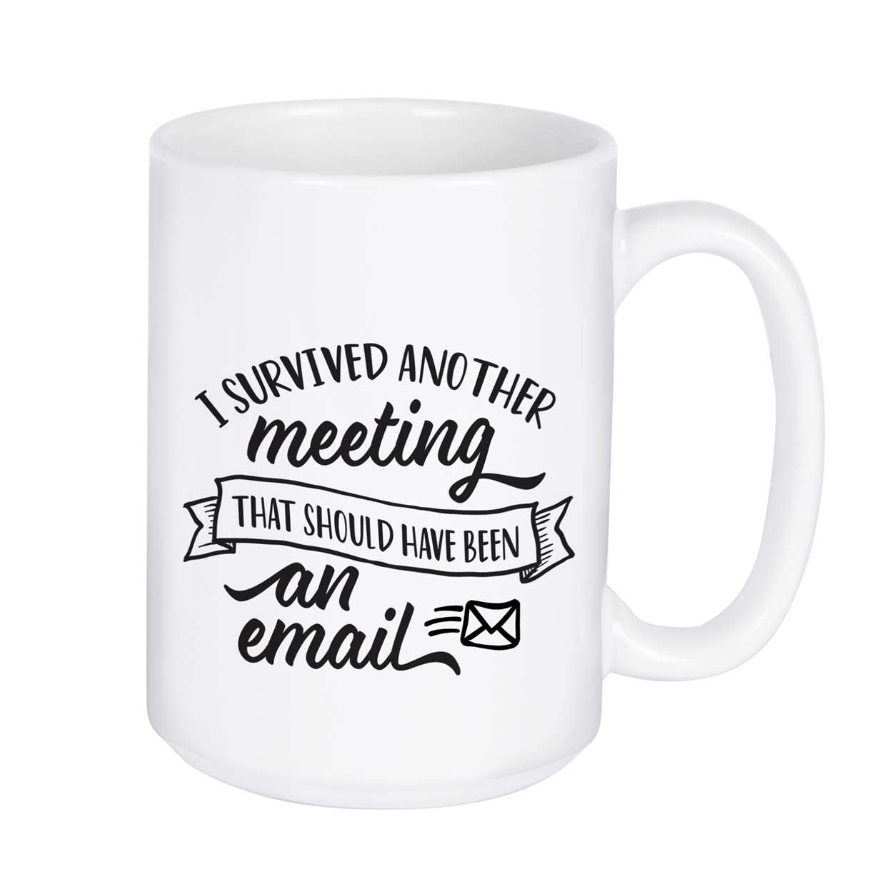 Edenborough Survived Another Meeting Boxed Mug - 15oz