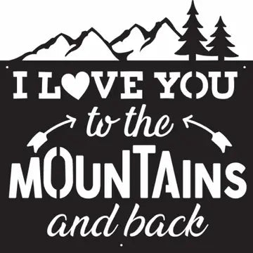 Rustic Metal "I Love You To the Mountains & Back" Sign - Black
