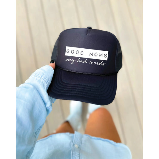 Blonde Ambition Good Mom's Say Bad Words Trucker Cap- Jade