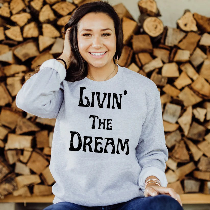 Livin The Dream Crewneck Sweater