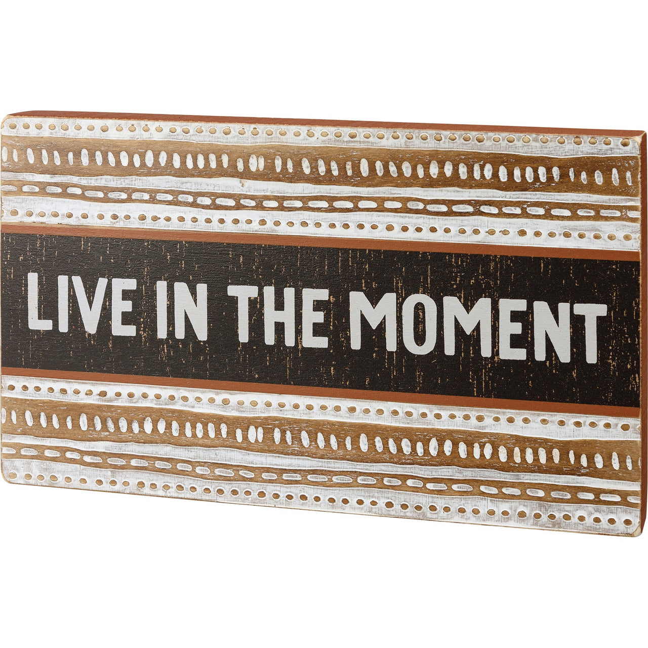 Slat Box Sign - In The Moment